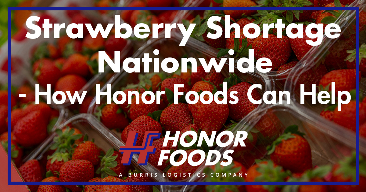 Turn to Honor Foods During This National Strawberry Shortage